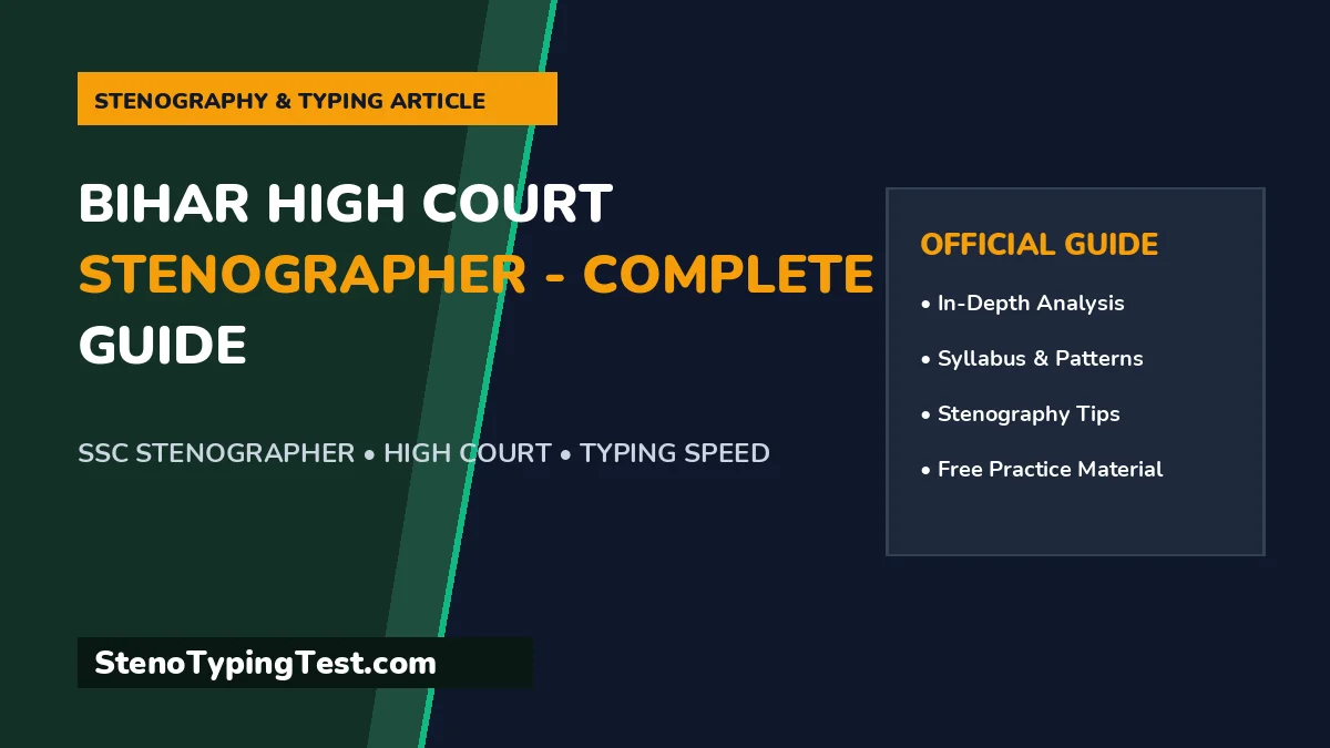 Bihar High Court Stenographer - Complete Guide