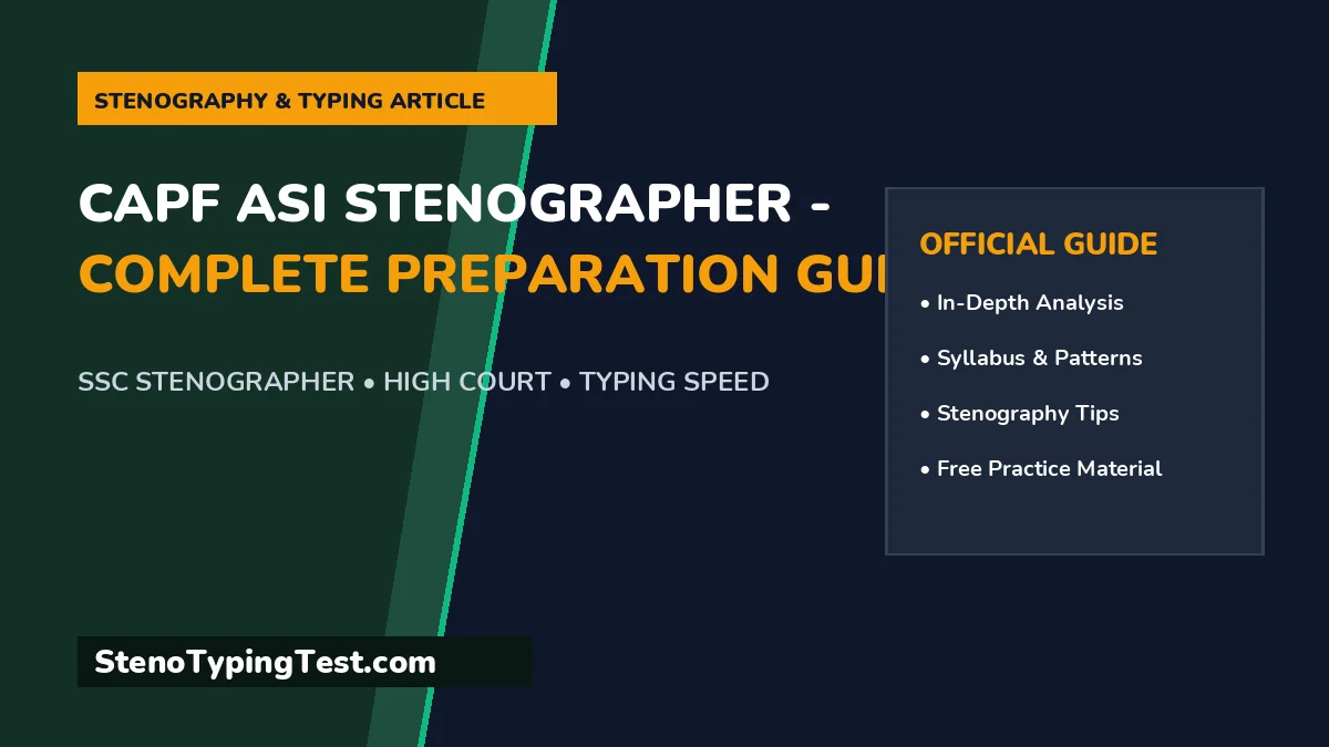 CAPF ASI Stenographer - Complete Preparation Guide