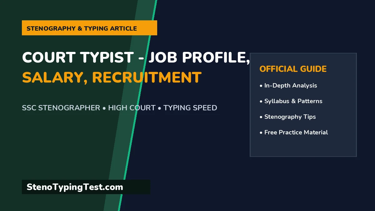 Court Typist - Job Profile, Salary, Recruitment