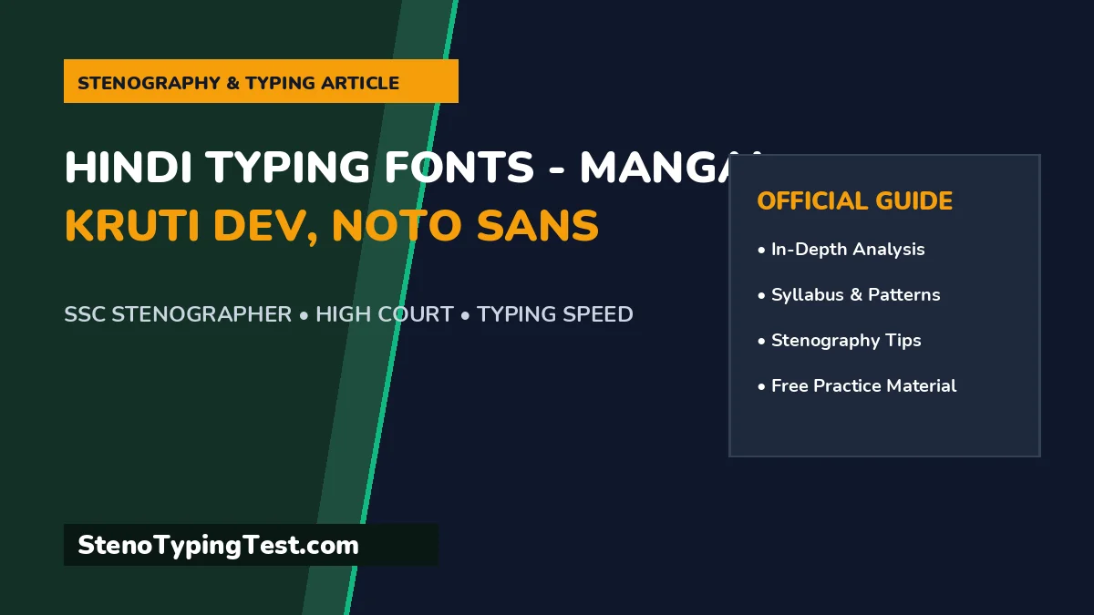 Hindi Typing Fonts - Mangal, Kruti Dev, Noto Sans