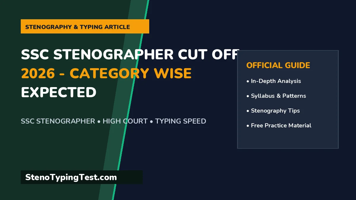 SSC Stenographer Cut Off 2026 - Category Wise Expected