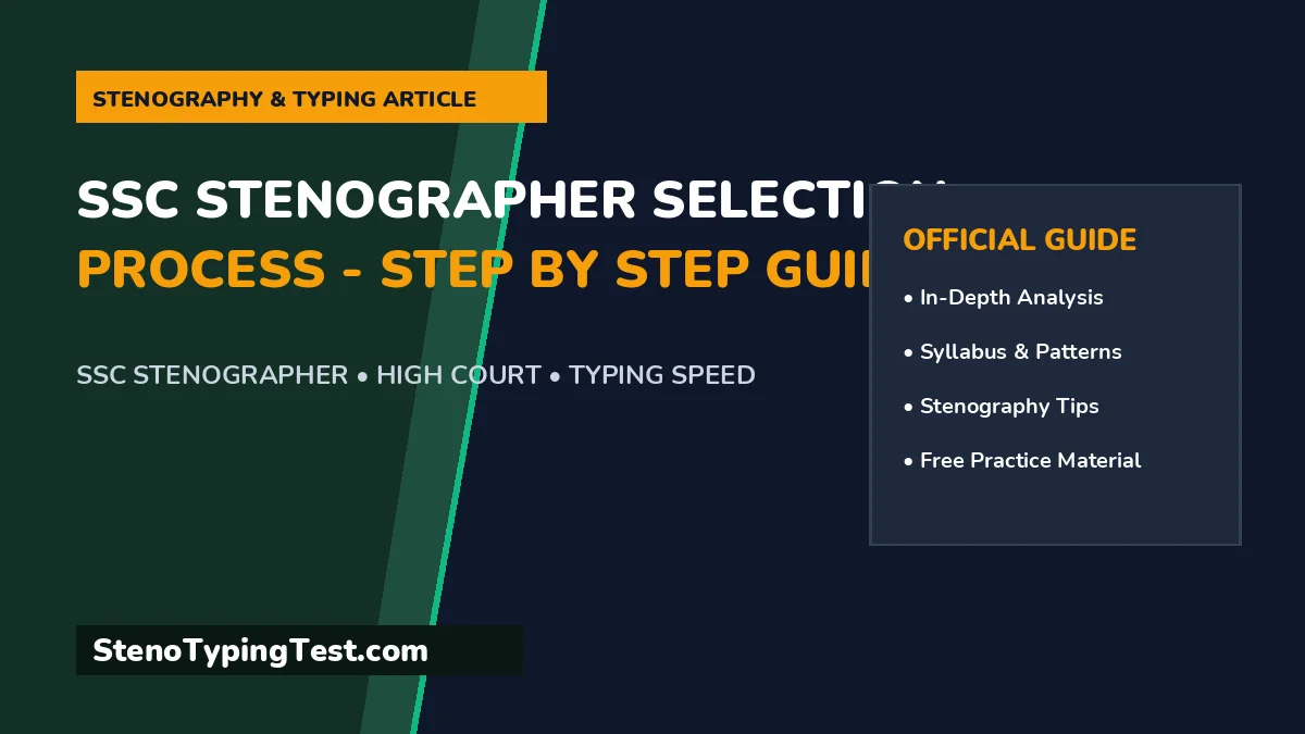 SSC Stenographer Selection Process - Step by Step Guide