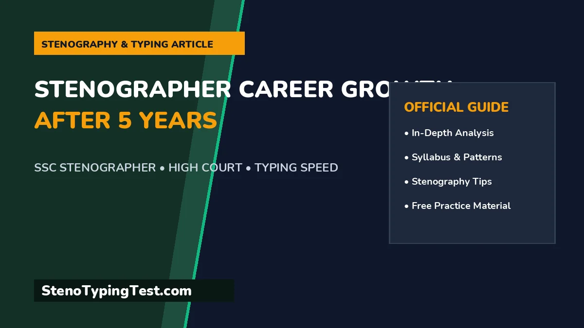 Stenographer Career Growth After 5 Years
