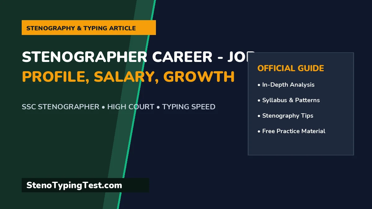 Stenographer Career - Job Profile, Salary, Growth