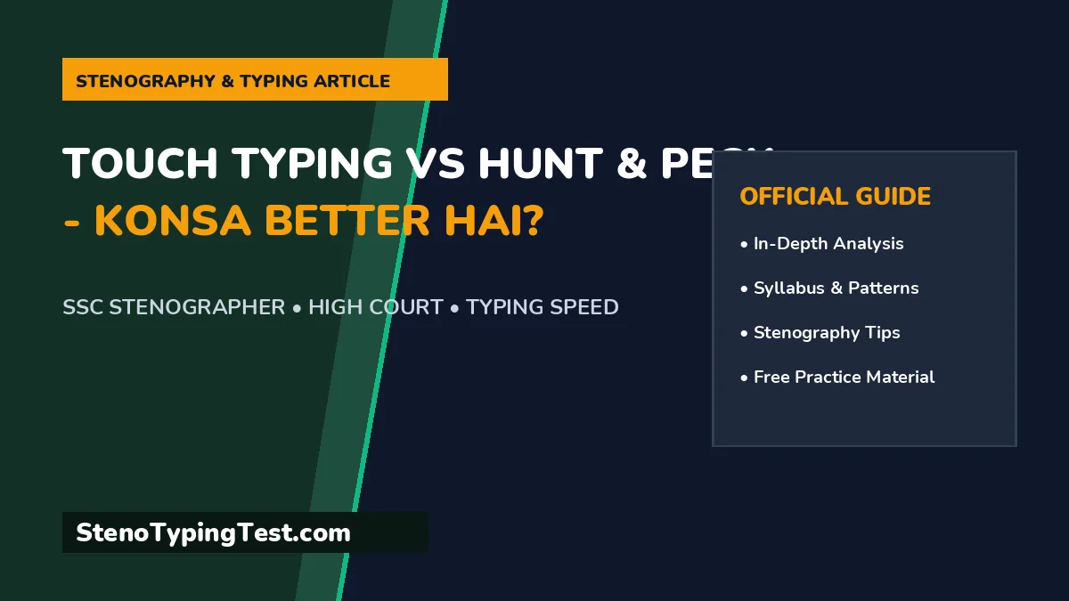 Touch Typing vs Hunt & Peck - Konsa Better Hai?