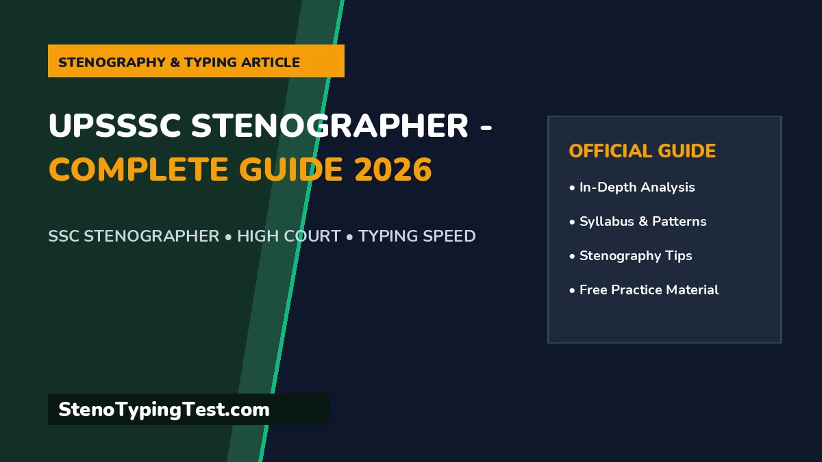 UPSSSC Stenographer - Complete Guide 2026